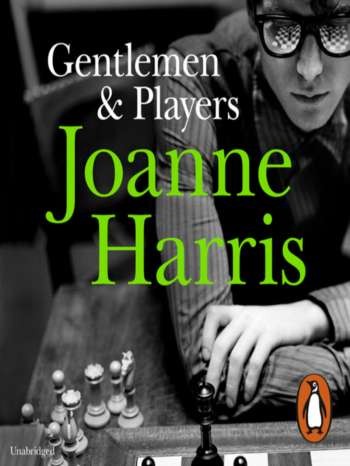 Title details for Gentlemen & Players by Joanne Harris - Available